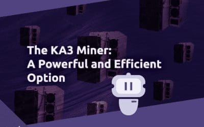 The KA3 Miner: A Powerful and Efficient Option